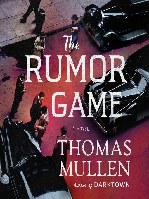 Title details for The Rumor Game by Thomas Mullen - Wait list